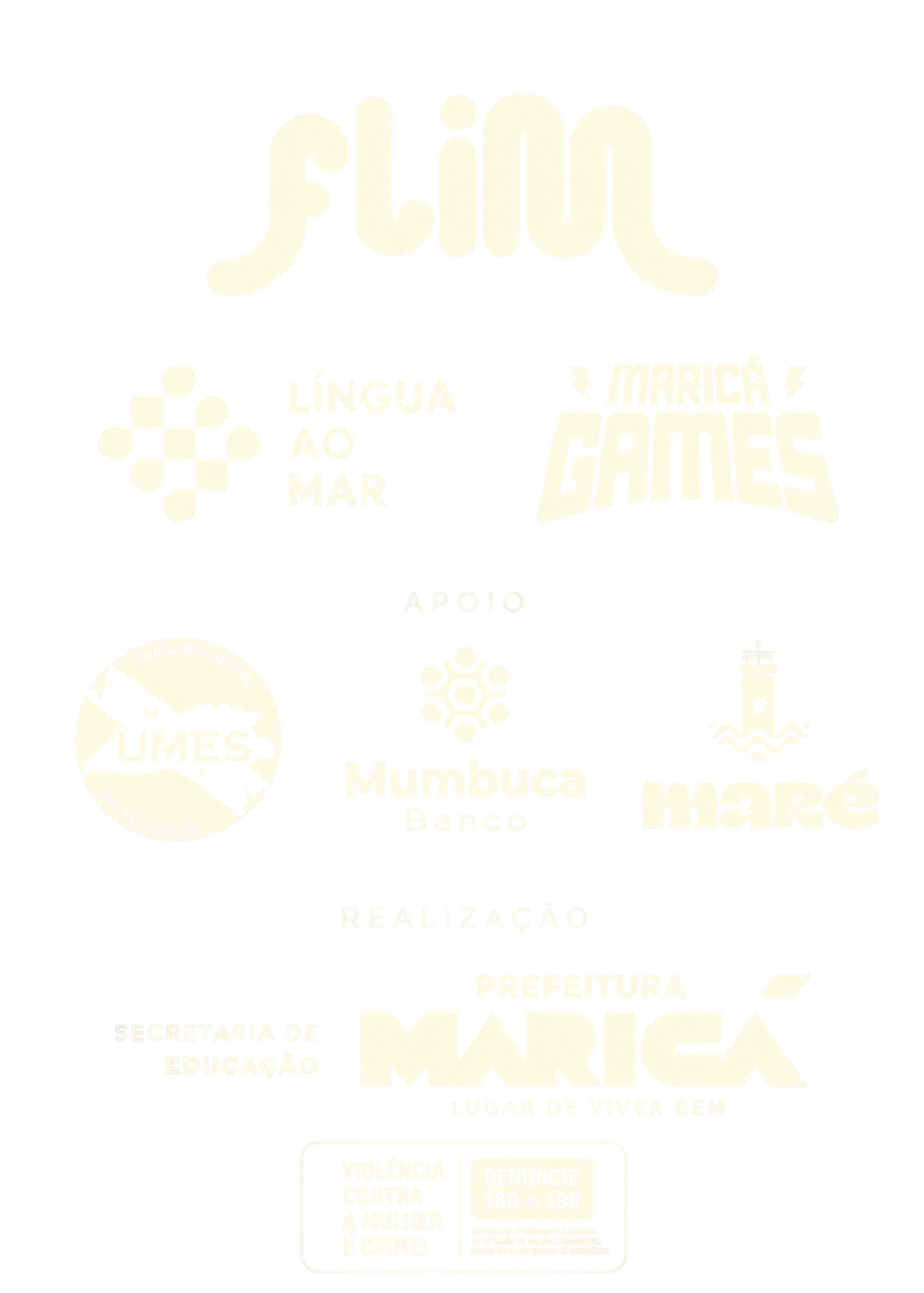Régua de logos: FLIM, Língua ao Mar, Maricá Games; apoio: UMES, Banco de Mumbuca, Maré. Realização: Secretaria de Educação e Prefeitura de Maricá. Violência contra a mulher é crime — denuncie 180 ou 190.